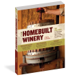 Homebuilt Winery For Cheap